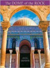 The Dome of the Rock - Oleg Grabar