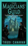 The Magicians' Guild (Black Magician Trilogy, #1) - Trudi Canavan