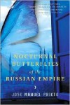 Nocturnal Butterflies of the Russian Empire - José Manuel Prieto, Thomas  Christensen, Carol Christensen, Thomas Christensen
