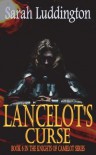 Lancelot's Curse - Sarah Luddington