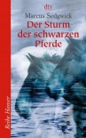 Der Sturm Der Schwarzen Pferde - Marcus Sedgwick