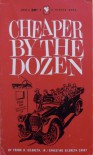 Cheaper By the Dozen - Frank B. Gilbreth and Ernestine Gilbreth Carey