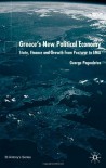 Greece's New Political Economy: State, Finance and Growth from Postwar to Emu - George Pagoulatos