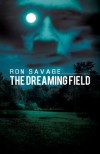 The Dreaming Field - Ron Savage