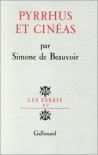 Pyrrhus and Cinéas - Simone de Beauvoir