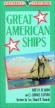 Great American Ships - James P. Delgado, J. Candace Clifford