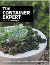 The Container Expert: The world's best-selling book on container gardening - D.G. Hessayon