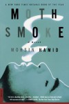 Moth Smoke - Mohsin Hamid