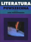 Literatura powszechna według Jana Tomkowskiego - Jan Tomkowski