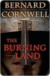 The Burning Land (The Saxon Stories, #5) - Bernard Cornwell