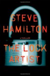 The Lock Artist: A Novel - Steve Hamilton