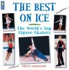 The Best on Ice: The World's Top Figure Skaters - Patty Cranston