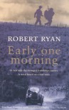 Early One Morning - Robert Ryan