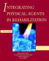 Integrating Physical Agents in Rehabilitation - Bernadette Hecox, Joseph Weisberg