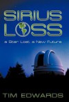 Sirius Loss: A Star Lost, a New Future - Tim Edwards