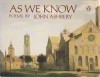 As We Know - John Ashbery