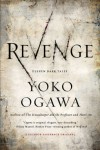 Revenge - Yōko Ogawa, Stephen Snyder