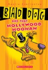 Bad Dog #1: Bad Dog And All That Hollywood Hoohah - Martin Chatterton