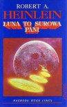Luna to surowa pani - Robert A. Heinlein