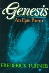 Genesis: An Epic Poem - Frederick Turner