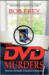 The Dvd Murders - Bob Frey