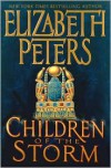 Children of the Storm (Amelia Peabody, #15) - Elizabeth Peters