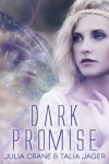 Dark Promise - Julia Crane, Talia Jager