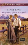 The Lawman Claims His Bride - Renee Ryan