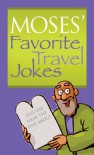 Moses' Favorite Travel Jokes - Various