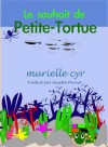 Le souhait de Petite-Tortue - Murielle Cyr