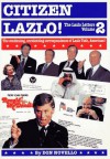 Citizen Lazlo!: The Lazlo Letters, Volume 2 - Don Novello, Lazlo Toth