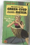 The Case of the Green-Eyed Sister - Erle Stanley Gardner