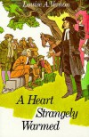 Heart Strangely Warm: The Life of John Wesley - Louise A. Vernon
