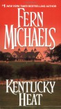 Kentucky Heat - Fern Michaels