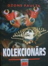 Kolekcionārs - John Fowles, Džons Faulzs, Signe Rirdance