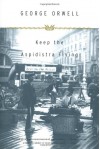 Keep the Aspidistra Flying - George Orwell