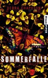 Sommerfalle: Thriller (German Edition) - Debra Chapoton, Henriette Zeltner