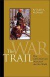 The War Trail - Charles McDonald