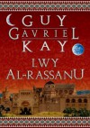 Lwy Al-Rassanu - Guy Gavriel Kay