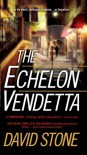 The Echelon Vendetta - David NMI Stone