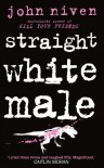 Straight White Male - John Niven