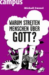 Warum streiten Menschen über Gott? - Michael Foessel