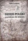 Dzieje Polski - Feliks Koneczny