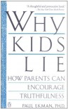 Why Kids Lie: How Parents Can Encourage Truthfulness - Paul Ekman