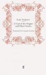 A Lear of the Steppes and Other Stories - Ivan Turgenev, Constance Garnett