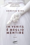 In verità è meglio mentire - Kerstin Gier, Leonella Basiglini