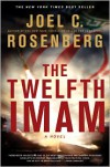 The Twelfth Imam - Joel C. Rosenberg