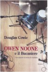 Owen Noone e il Bucaniere - Douglas Cowie