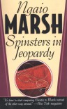 Spinsters in Jeopardy - Ngaio Marsh