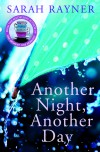 Another Night, Another Day - Sarah Rayner